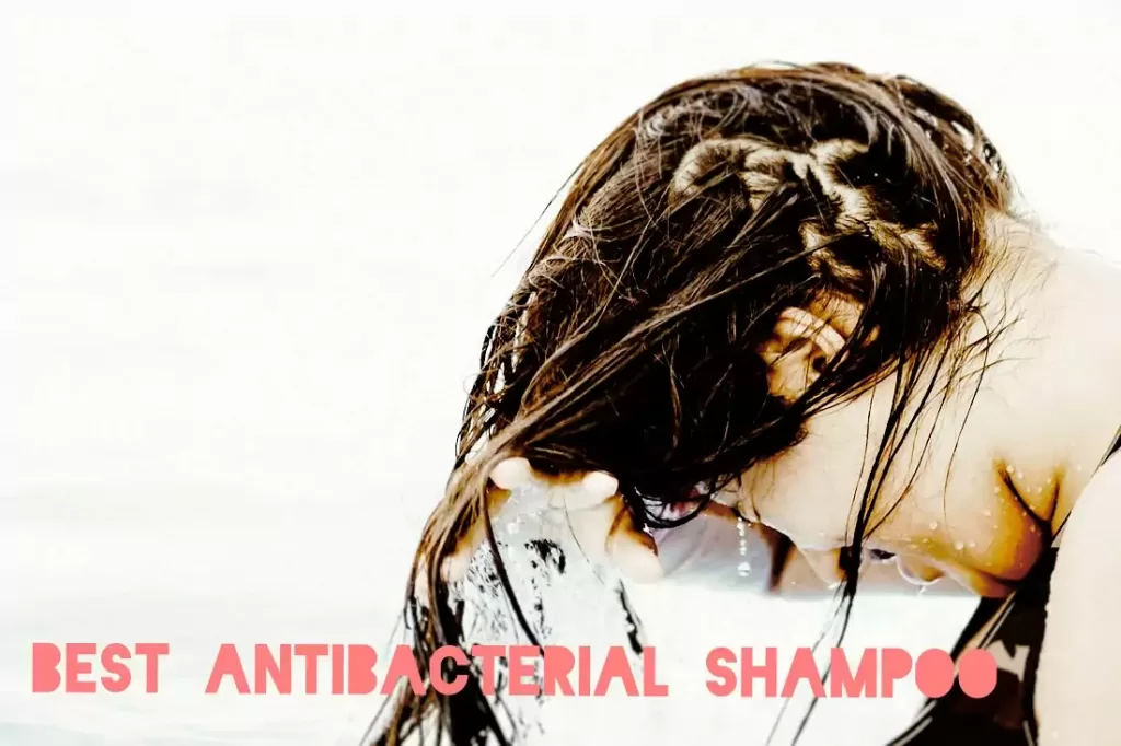 Best Antibacterial shampoos